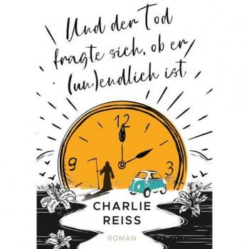 Und der Tod fragte sich, ob er (un)endlich ist: eBook und Gewinner-Kurzgeschichte vom Corona-Schreibwettbewerb #wirschreibenzuhause
