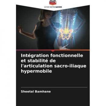 Intégration fonctionnelle et stabilité de l'articulation sacro-iliaque hypermobile