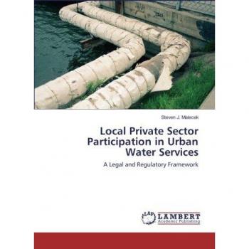 Local Private Sector Participation in Urban Water Services: A Legal and Regulatory Framework