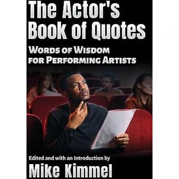 The Actor’s Book of Quotes: Words of Wisdom for Performing Artists (The Professional Actor Series)