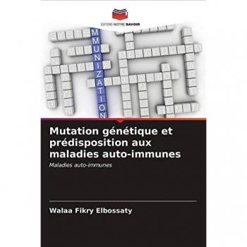 Mutation génétique et prédisposition aux maladies auto-immunes: Maladies auto-immunes