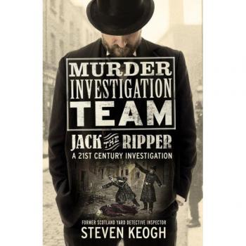 Murder Investigation Team: Jack the Ripper : A 21st Century Investigation