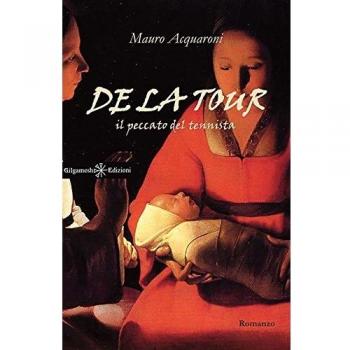 De La Tour. Il peccato del tennista. Con Libro in brossura
