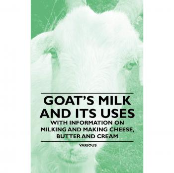 Goat's Milk and Its Uses
