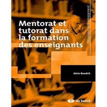 Mentorat et Tutorat Dans la Formation des Enseignants (Pédagogies en développement)
