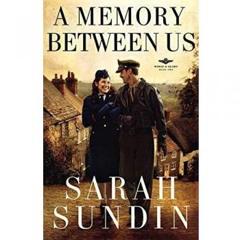 Sarah Sundin Memory Between Us, A: A Novel (Wings Of Glory)