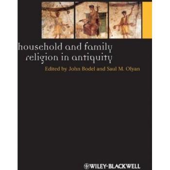 Household and Family Religion in Antiquity (Paperback) by Blackwell Publishers