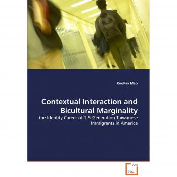 Contextual Interaction and Bicultural Marginality