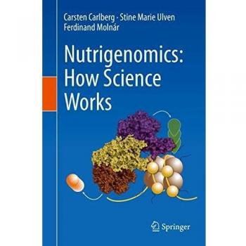 Nutrigenomics: How Science Works