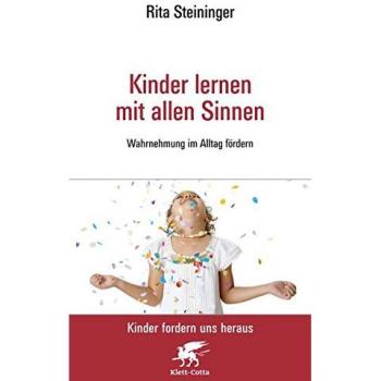 Kinder lernen mit allen Sinnen