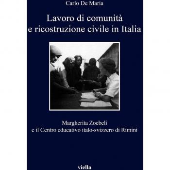 Lavoro di comunità e ricostruzione civile in Italia. Margherita Zoebeli e il centro educativo italo-svizzero di Rimini