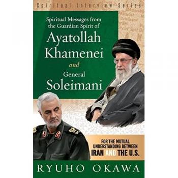 Spiritual Messages from the Guardian Spirit of Ayatollah Khamenei and General Soleimani