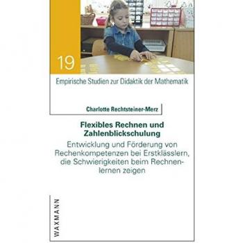 Flexibles Rechnen und Zahlenblickschulung: Flexibles Rechnen und Zahlenblickschulung (Empirische Studien zur Didaktik der Mathematik)