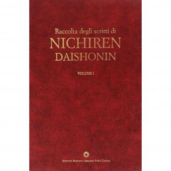 Raccolta degli scritti di Nichiren Daishonin. Con espansione online