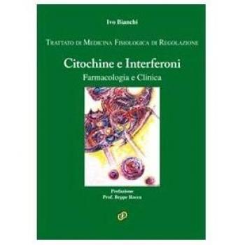 Trattato di medicina fisiologica di regolazione. Citochine e interferoni. Farmacologia e clinica