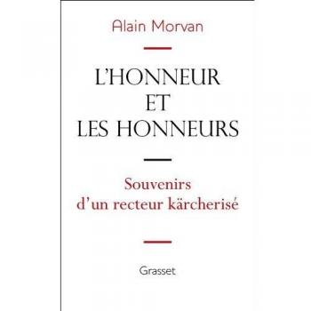 L'honneur et les honneurs : souvenirs d'un recteur kÃ¤rcherisÃ©