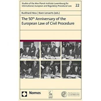 The 50th Anniversary of the European Law of Civil Procedure