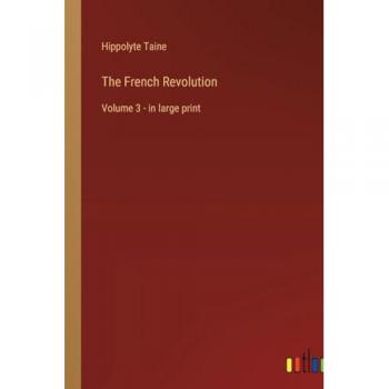 The French Revolution: Volume 3