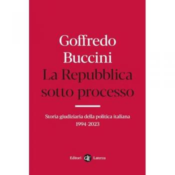 La Repubblica sotto processo. Storia giudiziaria della politica italiana 1994-2023 (I Robinson. Letture)