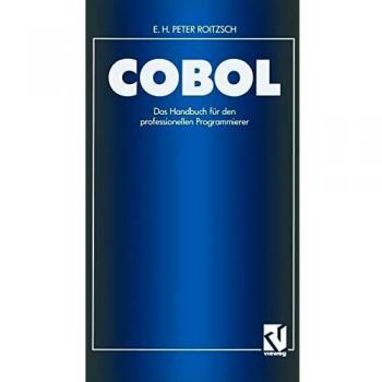 Cobol: Auf der Basis des ANSI-Standards unter Berücksichtigung der IBM-Erweiterungen unter VS COBOL II