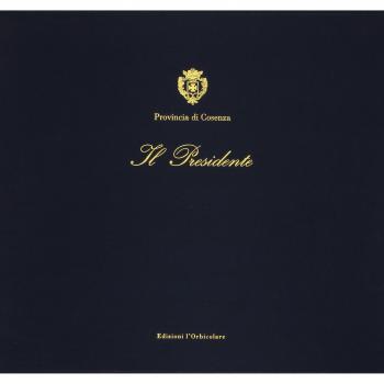 La provincia di Cosenza. Passaggi, segni, paesaggi. Ediz. italiana e inglese