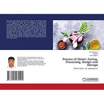 Process of Onion: Curing, Processing, Design and Storage: (Allium cepa L. var. aggregatum)
