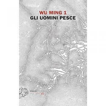 Gli Uomini Pesce (Einaudi. Stile Libero Big)