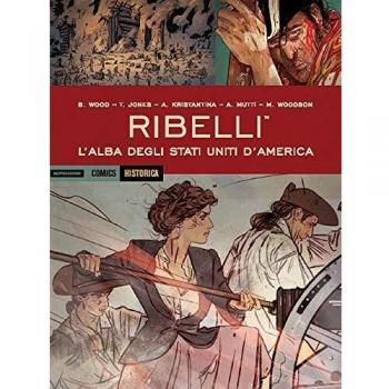 Ribelli. L'alba degli Stati Uniti d'America
