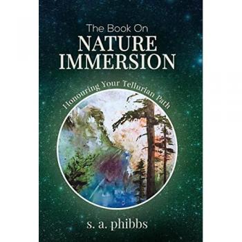 The Book on Nature Immersion: Honouring Your Tellurian Path