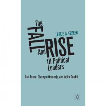 The Fall and Rise of Political Leaders