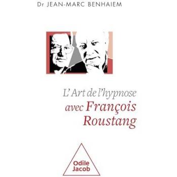 L'Art de l'hypnose avec François Roustang