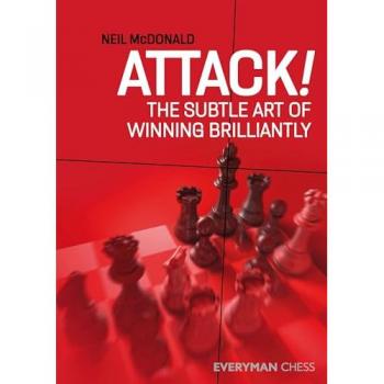 Attack! : The Subtle Art of Winning Brilliantly