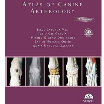 ATLAS OF CANINE ARTHROLOGY UPDATED EDITION