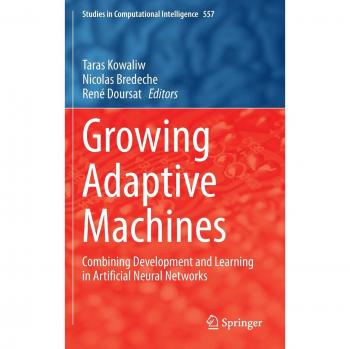 Growing Adaptive Machines: Combining Development and Learning in Artificial Neural Networks
