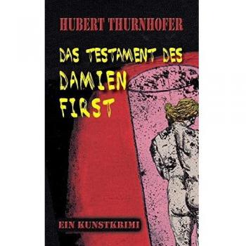Das Testament des Damien First