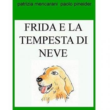 FRIDA E LA TEMPESTA DI NEVE