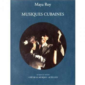 MUSIQUES CUBAINES. Avec CD (Musiques du Monde)