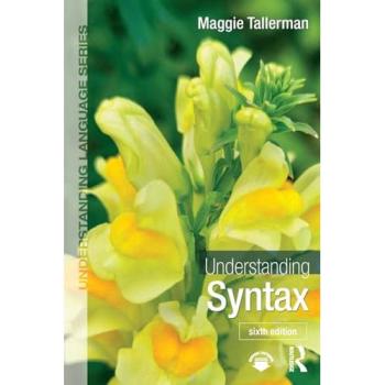 Maggie Tallerman Understanding Syntax
