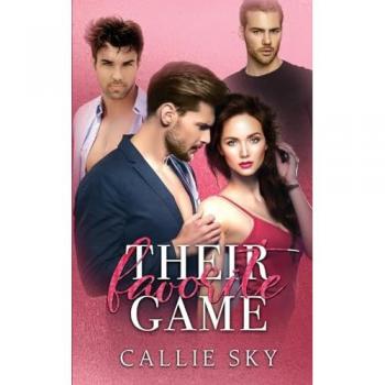 Their Favorite Game: A Brother's Best Friends Romance