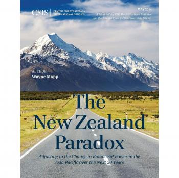 The New Zealand Paradox: Adjusting to the Change in Balance of Power in the Asia Pacific over the Next 20 Years