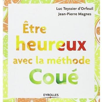 Etre heureux avec la méthode Coué