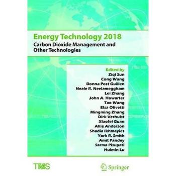 Energy Technology 2018: Carbon Dioxide Management and Other Technologies