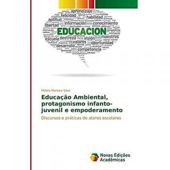 Moreira Silva, Mirtes: Educação Ambiental, protagonismo infanto-juvenil e empoderamento