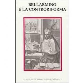 Bellarmino e la Controriforma. Atti del Simposio internazionale di studi (Sora, 15-18 ottobre 1986). Ediz. multilingue