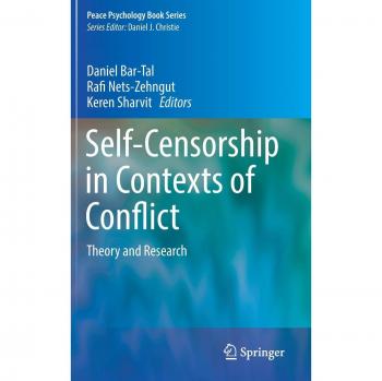 Self-Censorship in Contexts of Conflict: Theory and Research