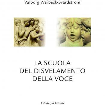 La scuola del disvelamento della voce. Una via alla purificazione nell'arte del canto