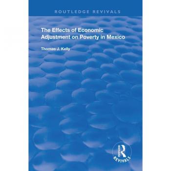 The Effects of Economic Adjustment on Poverty in Mexico