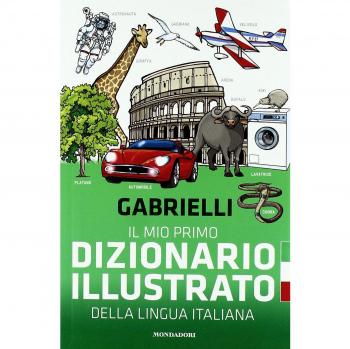 Il mio primo dizionario illustrato della lingua italiana