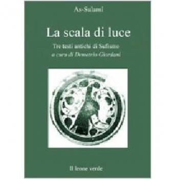 La scala di luce. Tre antichi testi di scuola malamati