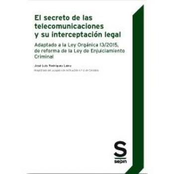 El secreto de las telecomunicaciones y su interceptación legal